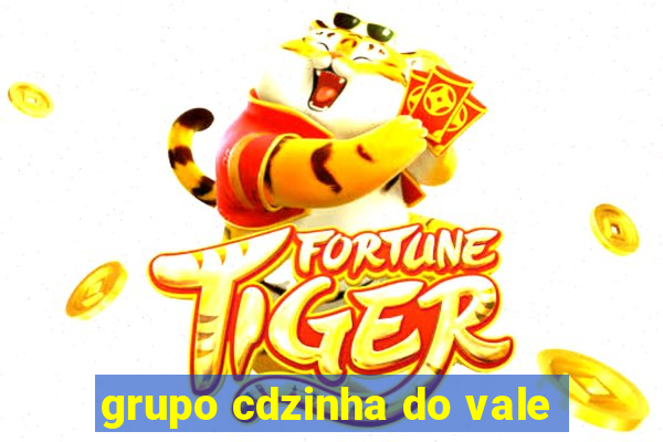 grupo cdzinha do vale